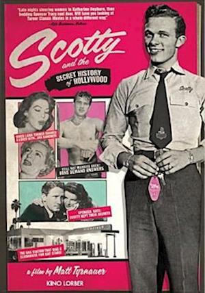 SCOTTY AND THE SECRET HISTORY OF HOLLYWOOD - SCOTTY AND THE SECRET HISTORY OF HOLLYWOOD