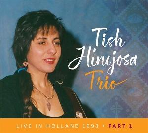 HINOJOSA,TISH - LIVE IN HOLLAND 1993 PT. 1
