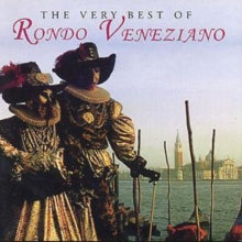 Rondo Veneziano - Very Best Of