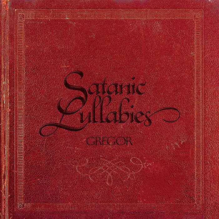 GREGOR - SATANIC LULLABIES
