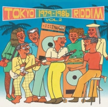 Various Artists - Tokyo Riddim Vol.2 1979-1986