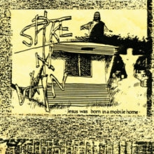 Spike In Vain - Jesus Was Born In A Mobile Home (expanded Edition/2lp)
