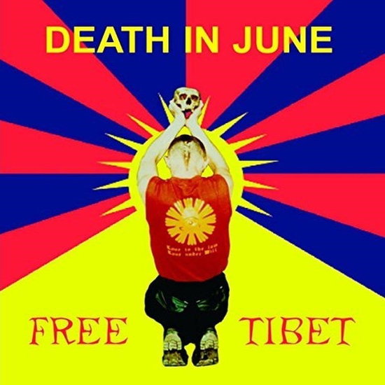 DEATH IN JUNE - FREE TIBET