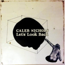 Nichols,caleb - Let's Look Back (coke-bottle Clear Vinyl)