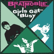 Bratmobile - Girls Get Busy (evergreen Vinyl)