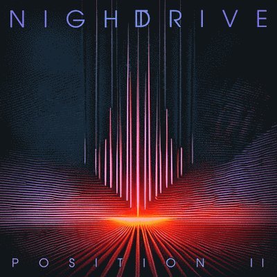 NIGHT DRIVE - POSITION II (DIGITAL FLORA VINYL)