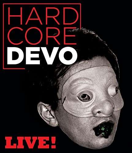 DEVO - HARDCORE LIVE