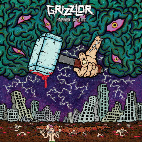 GRIZZLOR - HAMMER OF LIFE
