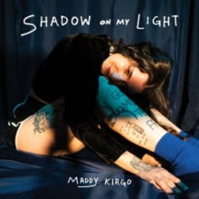 Kirgo,maddy - Shadow On My Light (blue Smoke Vinyl)