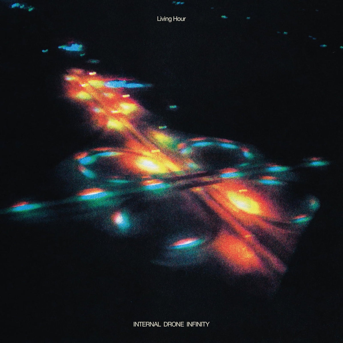 LIVING HOUR - INTERNAL DRONE INFINITY