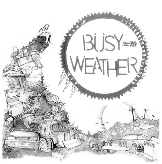 BUSY WEATHER - BUSY WEATHER