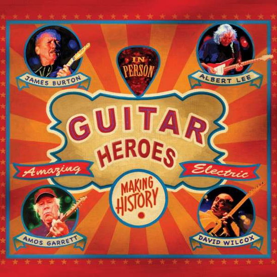 BURTON,JAMES / LEE,ALBERT / GARRETT,AMOS / WILCOX,DAVID - GUITAR HEROES