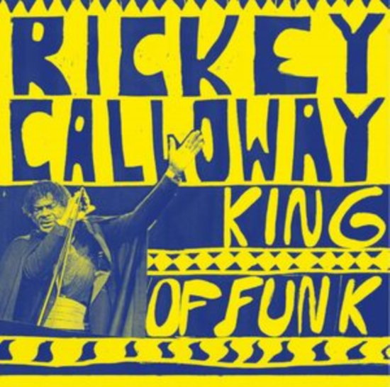 CALLOWAY,RICKEY - KING OF FUNK