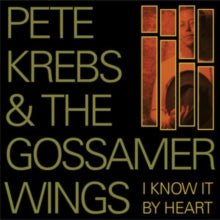 Krebs,pete & The Gossamer Wings - I Know It By Heart (20th Anniversary Reissue/Remastered)