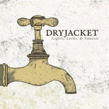 Dryjacket - Lights Locks & Faucets
