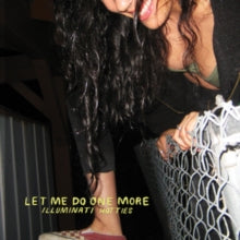 Illuminati Hotties - Let Me Do One More (color Vinyl)