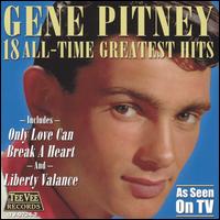 PITNEY GENE - 18 ALL-TIME GREATEST HITS