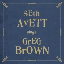 Avett,seth - Seth Avett Sings Greg Brown