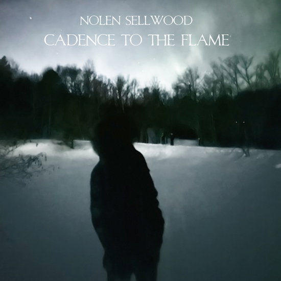 SELLWOOD,NOLEN - CADENCE TO THE FLAME (BLUE VINYL)