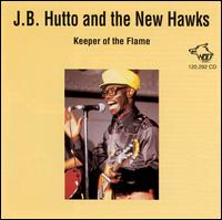 HUTTO,J.B. - KEEPER OF THE FLAME