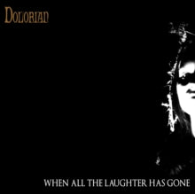 Dolorian - When All The Laughter Has Gone