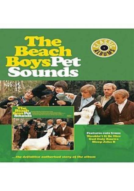 BEACH BOYS - CLASSIC ALBUMS: PET SOUNDS