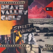 Death Valley Girls - Street Venom (deluxe Edition/Milky Clear W/ Yellow & Red Splatter Vinyl) (i)
