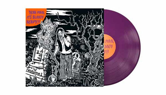 VARIOUS ARTISTS - YEAH MAN, IT’S BLOODY HEAVY! VOL 2.