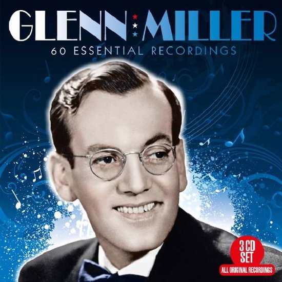 MILLER,GLENN - 60 ESSENTIAL RECORDINGS