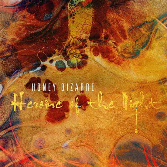 HONEY BIZARRE - HEROINE OF THE NIGHT (ORANGE VINYL)