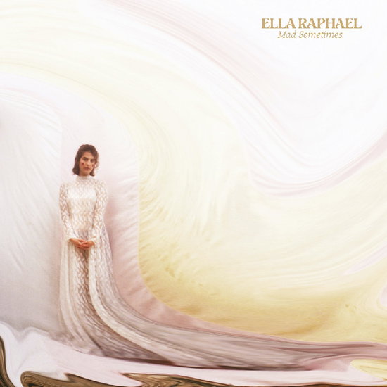 RAPHAEL,ELLA - MAD SOMETIMES