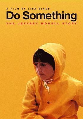 DO SOMETHING: THE JEFFREY MODELL STORY - DO SOMETHING: THE JEFFREY MODELL STORY
