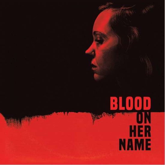 BROOKE & WILL BLAIR - BLOOD ON HER NAME OST (ART BY SARA DECK/180G)