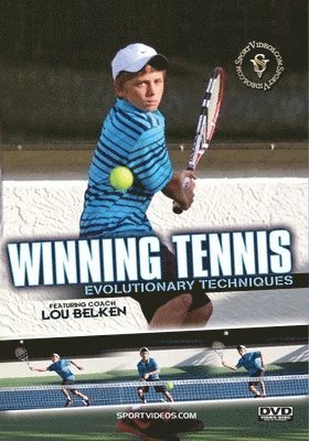 WINNING TENNIS: EVOLUTIONARY TECHNIQUES - WINNING TENNIS: EVOLUTIONARY TECHNIQUES
