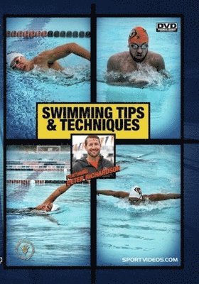 SWIMMING TIPS & TECHNIQUES (PETER RICHARDSON) - SWIMMING TIPS & TECHNIQUES (PETER RICHARDSON)