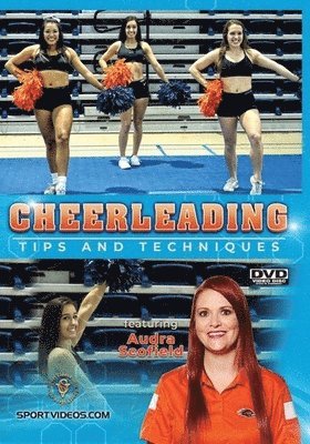 CHEERLEADING TIPS & TECHNIQUES (AUDRA SCOFIELD) - CHEERLEADING TIPS & TECHNIQUES (AUDRA SCOFIELD)