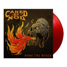 Caned By Nod - None The Wiser (translucent Red Vinyl)