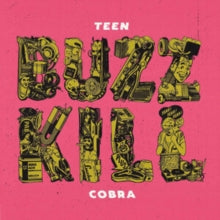 Teen Cobra - Buzzkill