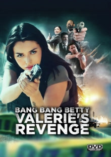 Bang Bang Betty, Valerie's Revenge - Bang Bang Betty, Valerie's Revenge