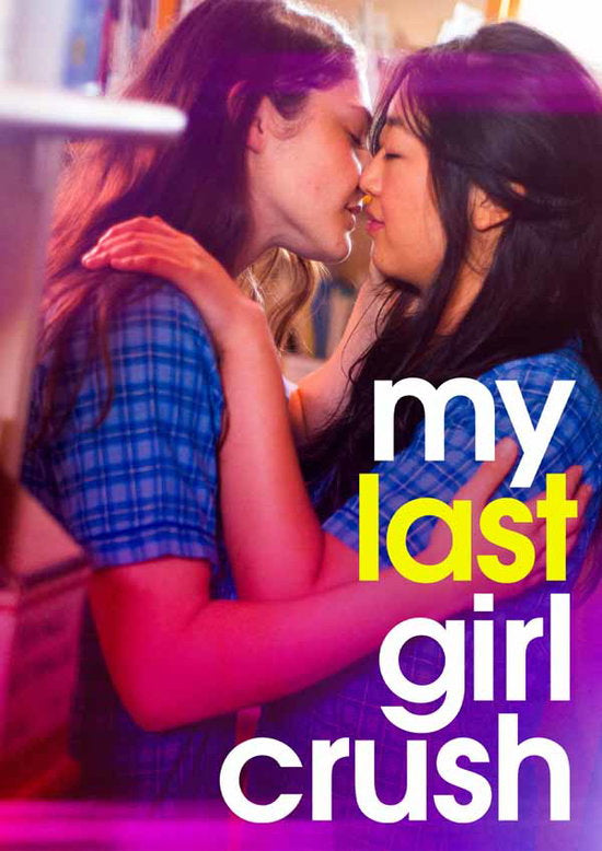 MY LAST GIRL CRUSH - MY LAST GIRL CRUSH