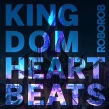 Roborob - Kingdom Heartbeats (180g/Translucent Vinyl)