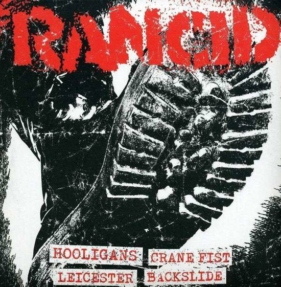 RANCID - HOOLIGANS+CRANE FIST/LEICESTER SQUARE+BACKSLIDE