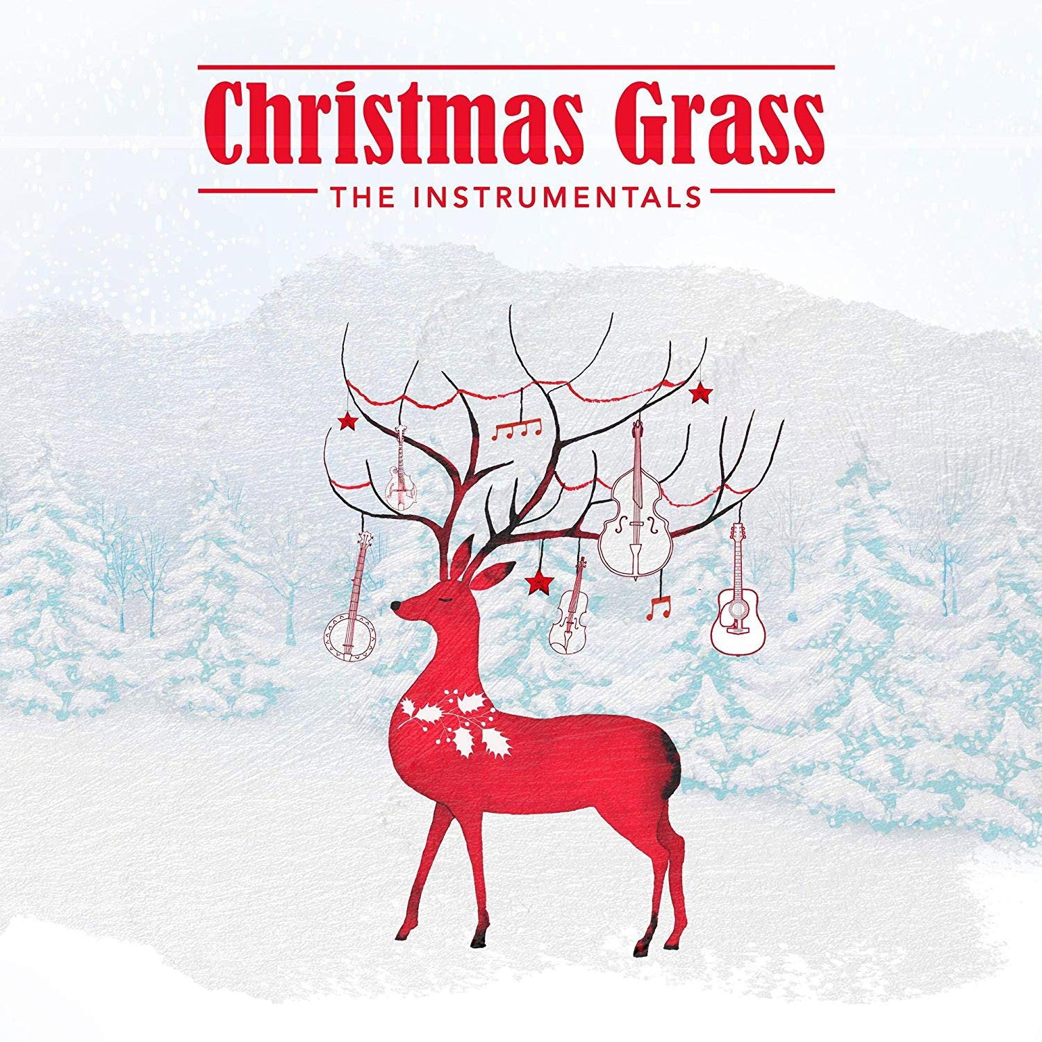 VARIOUS ARTISTS - CHRISTMAS GRASS: THE INSTRUMENTALS