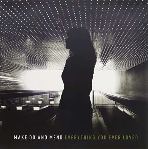 MAKE DO & MEAD - EVERYTHING YOU EVER LOVED (CLEAR/BLACK SPLATTER VINYL)
