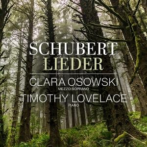 OSOWSKI,CLARA / TIMOTHY LOVELACE - FRANZ SCHUBERT: LIEDER