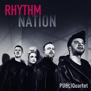 PUBLIQUARTET - PUBLIQUARTET: RHYTHM NATION