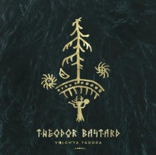 Theodor Bastard - Volch'ya Yagoda (180g)