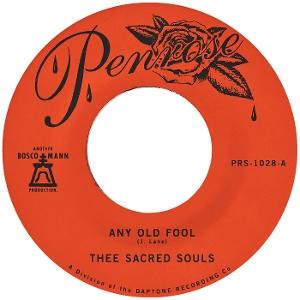 THEE SACRED SOULS - ANY OLD FOOL B/W PRICE I'LL PAY