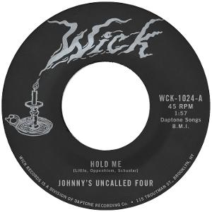 JOHNNYS UNCALLED FOUR - HOLD ME/WINDY & WARM