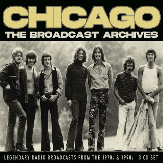 CHICAGO - BROADCAST ARCHIVES (3CD)